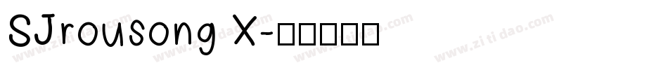 SJrousong X字体转换